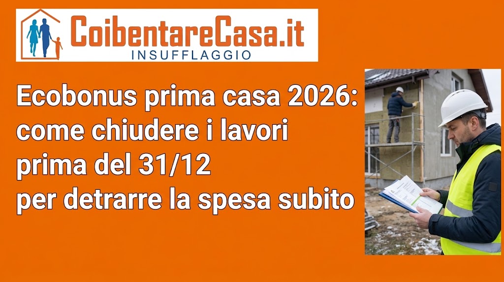 Logo CoibentareCasa.it su sfondo arancione con testo su Ecobonus prima casa 2026 e operaio con casco che consulta documenti.
